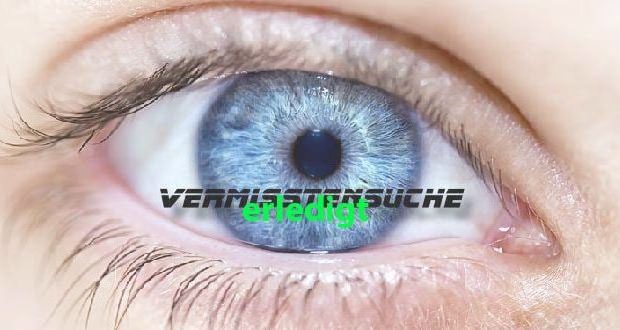 vermisst-Gesucht-Auge erledigt